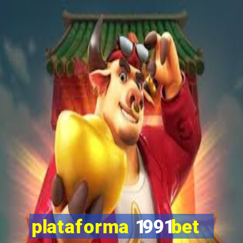 plataforma 1991bet